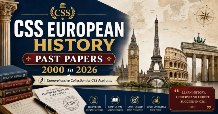 CSS European History Past Papers 2000 to 2026