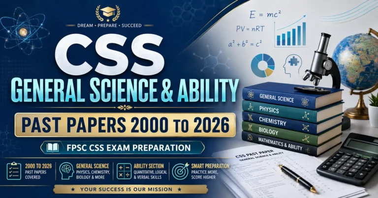 CSS General Science and Ability Past Papers 2000 to 2026