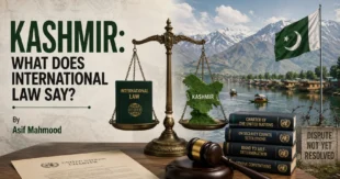 Kashmir What Does International Law Say by Asif Mahmood