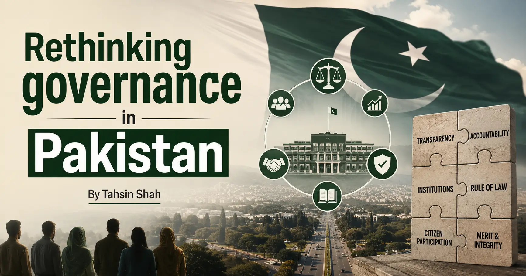 Rethinking governance in Pakistan - Tahsin Shah