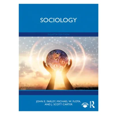 Sociology By John E Farley 8th Edition