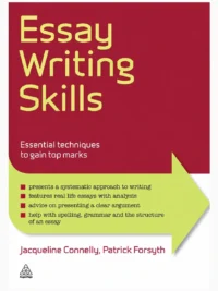 Essay Writing Skills by Jacqueline Connelly and Patrick Forsyth