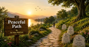 Peaceful path By Dr Niaz Murtaza